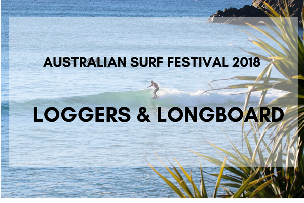 AUSTRALIAN SURF FESTIVAL - NSW LONGBOARD & LOGGERS 2018