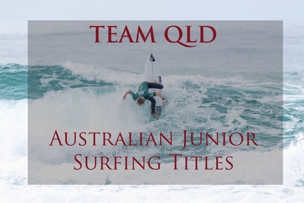 2018 Australian Junior Surfing Titles - TEAM QUEENSLAND